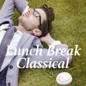 Lunch Break Classical