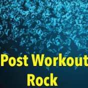 Post Workout Rock