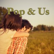 Pop & Us