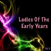Ladies Of The Early Years, Vol. 3