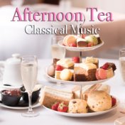 Afternoon Tea Classical Music