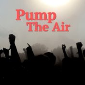 Pump The Air