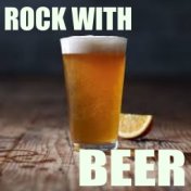 Rock With Beer