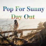 Pop For Sunny Day Out