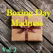 Boxing Day Madness, Vol. 3