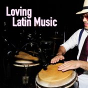 Loving Latin Music
