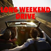 Long Weekend Drive