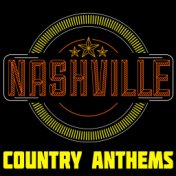 Nashville Country Anthems