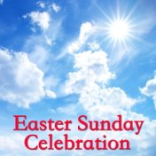 Easter Sunday Celebration