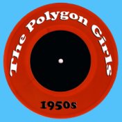 The Polygon Girls 1950s