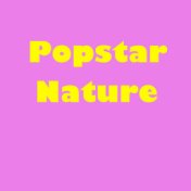 Popstar Nature