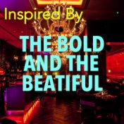 Inspired By 'The Bold And The Beautiful'