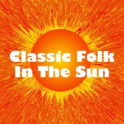 Classic Folk In The Sun