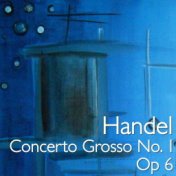 Handel Concerto Grosso No. 1, Op 6