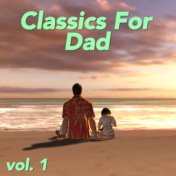 Classics For Dad, vol. 1