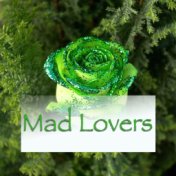 Mad Lovers