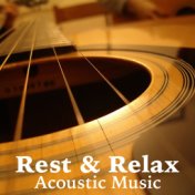 Rest & Relax Acoustic Music
