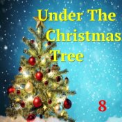 Under The Christmas Tree, Vol. 8