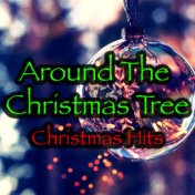 Around The Christmas Tree: Christmas Hits