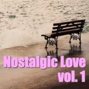 Nostalgic Love, vol. 1