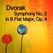 Dvorak Symphony No. 2 in B Flat Major, Op. 4