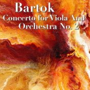 Bartok Concerto For Viola And Orchestra No. 2