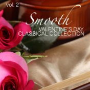 Smooth Valentine's Day Classical Collection vol. 2