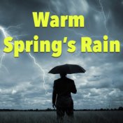 Warm Spring's Rain