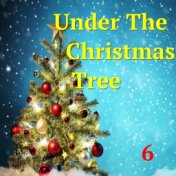 Under The Christmas Tree, Vol. 6