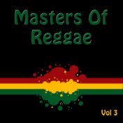Masters Of Reggae Vol. 3
