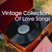 Vintage Collection Of Love Songs