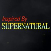 Inspired By 'Supernatural'