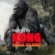 Inspired By 'Kong: Skull Island'