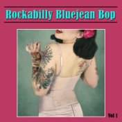 Rockabilly Bluejean Bop, Vol. 1