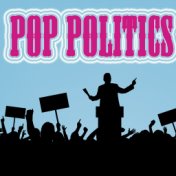 Pop Politics