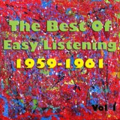 The Best of Easy Listening 1959 - 1961, Vol. 1