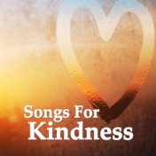 Songs For Kindness