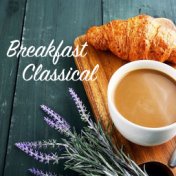 Breakfast Classical