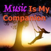 Music Is My Companion