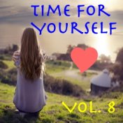 Time For Yourself, Vol. 8