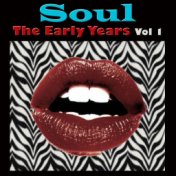 Soul The Early Years, Vol. 1