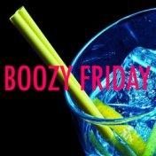 Boozy Friday