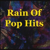 Rain Of Pop Hits