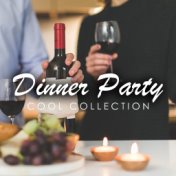 Dinner Party Cool Collection