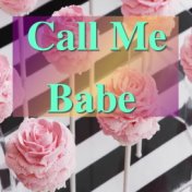 Call Me Babe