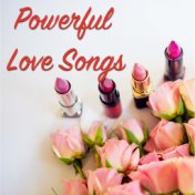 Powerful Love Songs