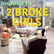 Inspired By '2 Broke Girls'