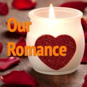 Our Romance