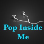 Pop Inside Me