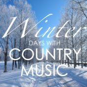 Winter Days With Country Music